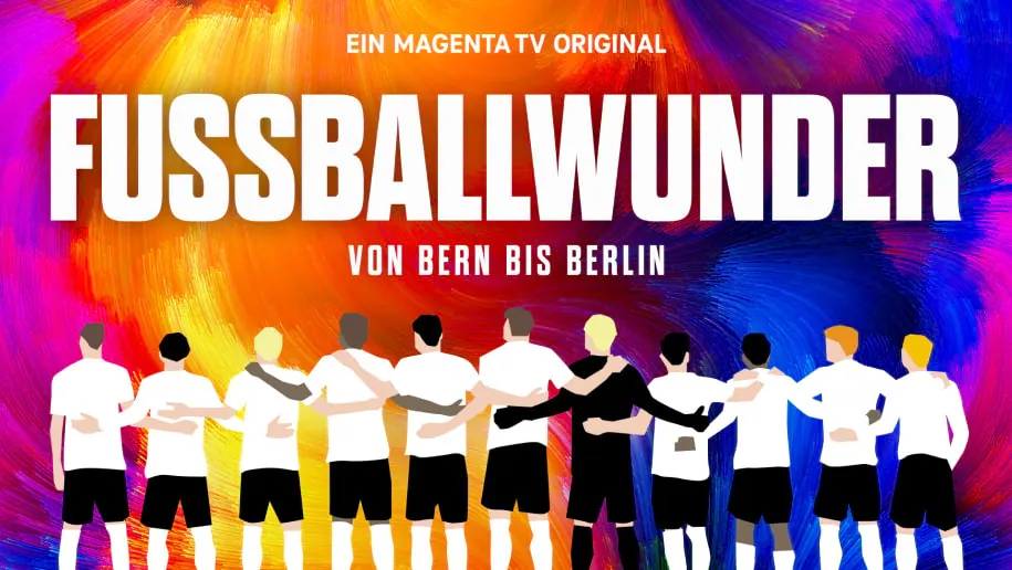 FUSSBALLWUNDER – Von Bern bis Berlin (2024, MAGENTA)